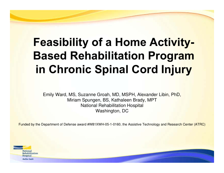 feasibility of a home activity based rehabilitation