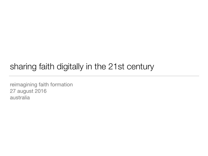 sharing faith digitally in the 21st century