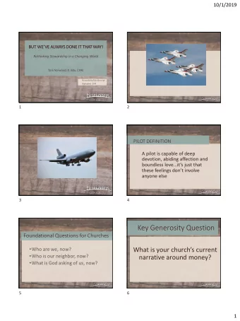 Key Generosity Question  Foundational Questions for Churches  Who are we, now?  What is your