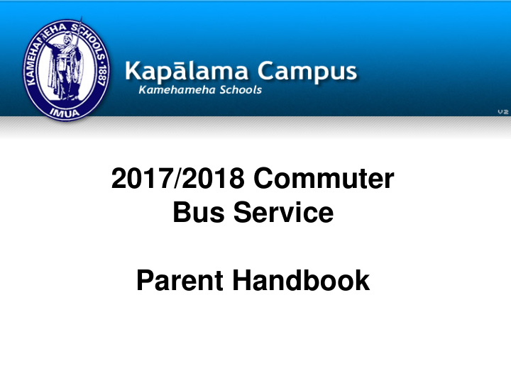 2017 2018 commuter bus service parent handbook mi mission