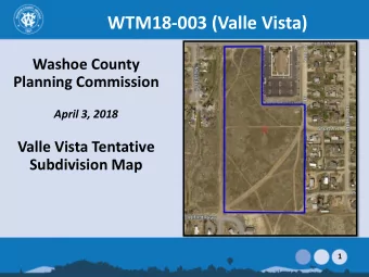 April 3, 2018  Valle Vista Tentative  Subdivision Map  1  Vicinity Map  15 acre site is  located