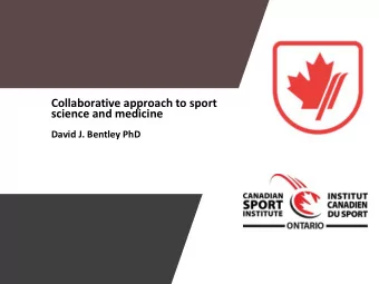 science and medicine  David J. Bentley PhD  Todays  presentation  OHPSI Program  CSIO and