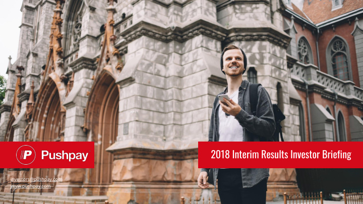 2018 interim results investor briefing