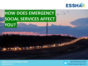 HOW DOES EMERGENCY  SOCIAL SERVICES AFFECT  YOU?  @ESSNetworkAB  #essnalearningevent  Who has done