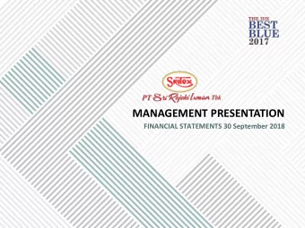 MANAGEMENT PRESENTATION  FINANCIAL STATEMENTS 30 September 2018 2  TABLE OF CONTENTS  Company