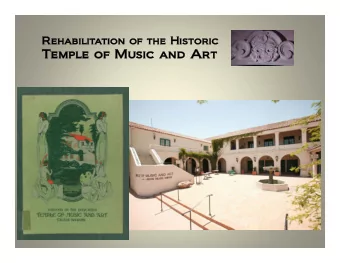 Temple o  Temple of Mu  Music and Art  sic and Art This project will rehabilitate the historic