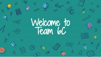 Welcome to  Team 6C  During this presentation  Please have your phones out as you may want to  take