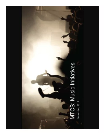 MTCS: Music Initiatives  November, 2013  Music Sector: Overview  Ontario is home to Canadas