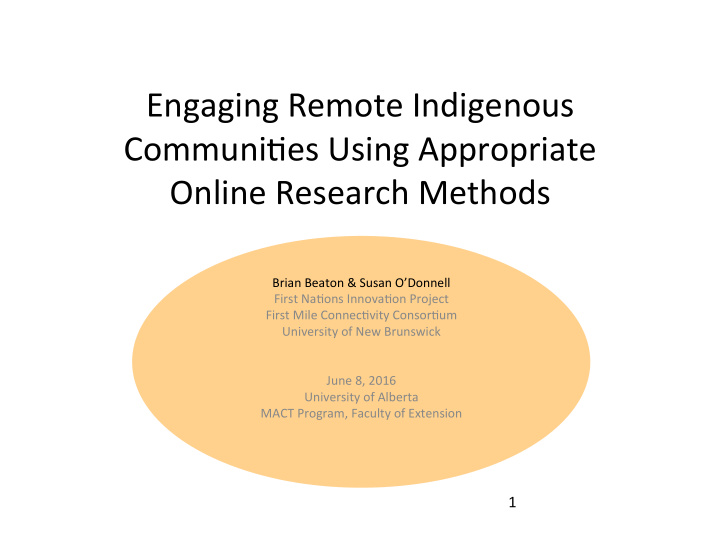 engaging remote indigenous communi1es using appropriate