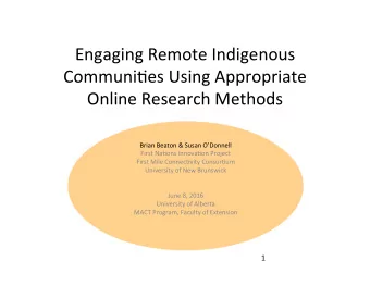 Engaging  Remote  Indigenous    Communi1es  Using  Appropriate    Online
