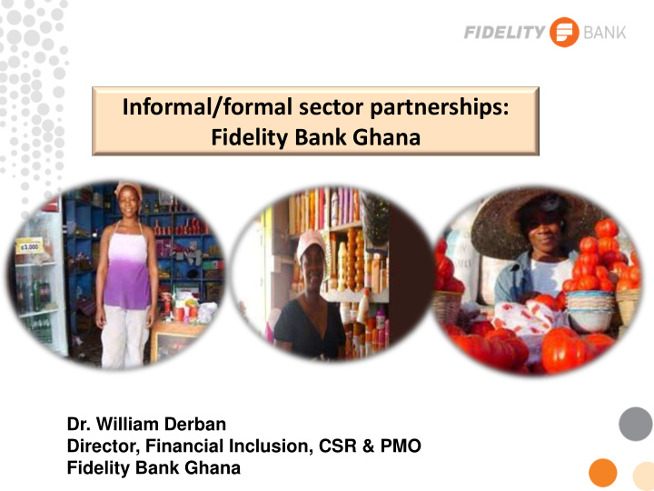 informal formal sector partnerships fidelity bank ghana