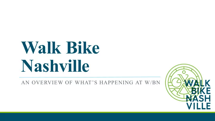 walk bike nashville