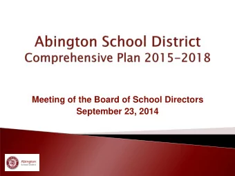 Meeting of the Board of School Directors  September 23, 2014  April 29, 2013  Initial Meeting