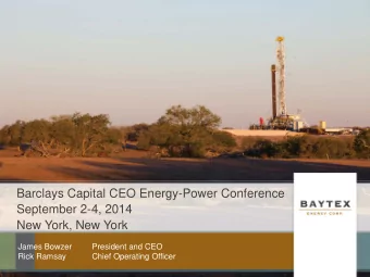 Barclays Capital CEO Energy-Power Conference  September 2-4, 2014  New York, New York  James Bowzer