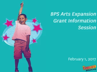 Boston Public Schools Arts Expansion  Multi-year, public-private partnership aimed at  providing