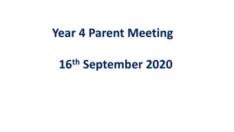 Year 4 Parent Meeting 16 th September 2020  Class 4B Ms Fenton  Higher Level Teaching Mr Bridge