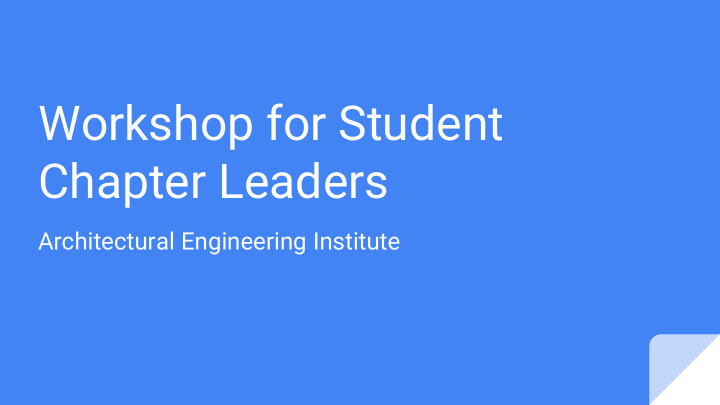 workshop for student chapter leaders