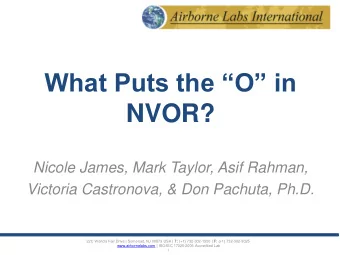 NVOR?  Nicole James, Mark Taylor, Asif Rahman,  Victoria Castronova, &amp; Don Pachuta, Ph.D. 22C