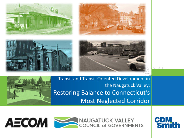 restoring balance to connecticut s most neglected corridor