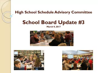 School Board Update #3  March 9, 2017  HSSAC Committee  Mary Alinger    Rachel Raff