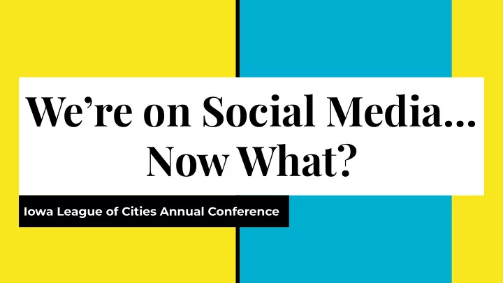 we re on social media now what