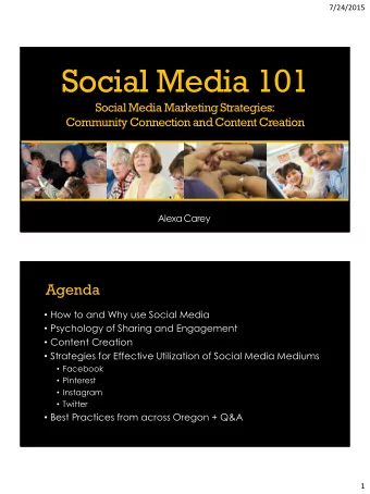Social Media 101  Social Media Marketing Strategies:  Community Connection and Content Creation