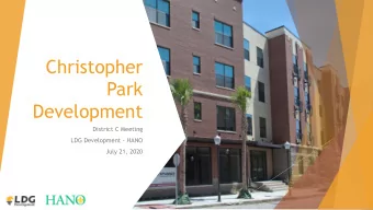 Christopher  Park  Development  District C Meeting  LDG Development - HANO  July 21, 2020 u Share