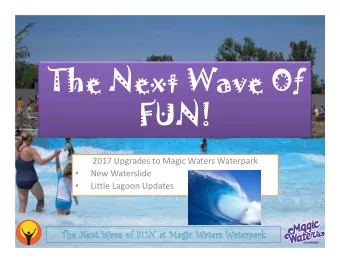 The Next Wave Of  FUN! 2017 Upgrades to Magic Waters Waterpark New Waterslide   Little Lagoon