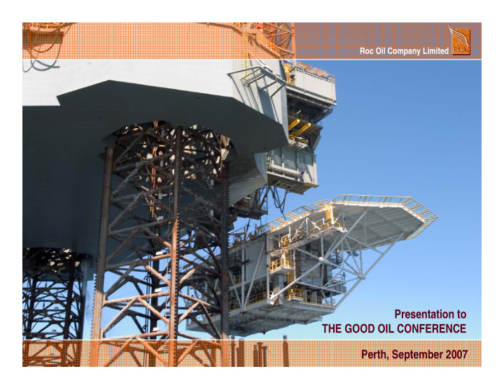 presentation to the good oil conference perth september