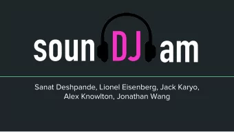 Sanat Deshpande, Lionel Eisenberg, Jack Karyo,  Alex Knowlton, Jonathan Wang  Overview  How many