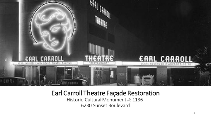 ea earl carroll theatre fa ade re restoration