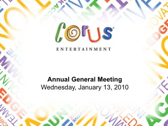 Annual General Meeting  Wednesday, January 13, 2010  Safe Harbour Disclosure  To the extent any