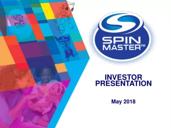 INVESTOR  PRESENTATION  May 2018  DISCLAIMER  FORWARD-LOOKING INFORMATION  Certain statements,