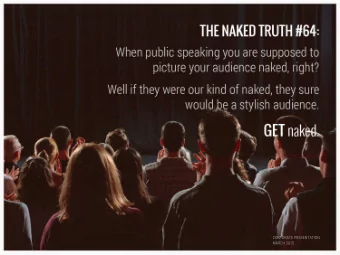 CORPORATE PRESENTATION  MARCH 2015  GET NAKED  CORPORATE PRESENTATION  MARCH 2015  P R E S E N T A