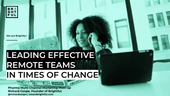 LEADING EFFECTIVE  REMOTE TEAMS  IN TIMES OF CHANGE  Pharma Multi-Channel Marketing Meet-up