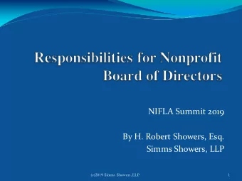 NIFLA Summit 2019  By H. Robert Showers, Esq.  Simms Showers, LLP  (c)2019 Simms Showers, LLP  1