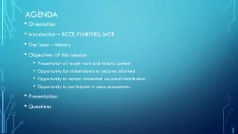 AGENDA  Orientation  Introduction  BCCF, FLNRORD, MOE  The Issue  history