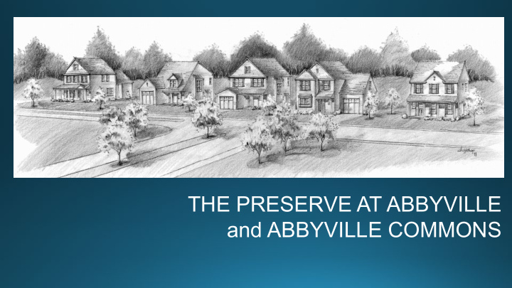 the preserve at abbyville and abbyville commons the