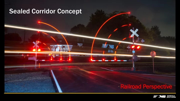 sealed corridor concept
