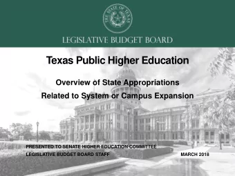 Texas Public Higher Education  Overview of State Appropriations  Related to System or Campus