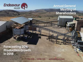 in  n 2018  TSX: EDR   I  TSX  NYSE:  E: EXK   I  www.ed  .edrs  rsilver  ilver.com  .com  Cautio