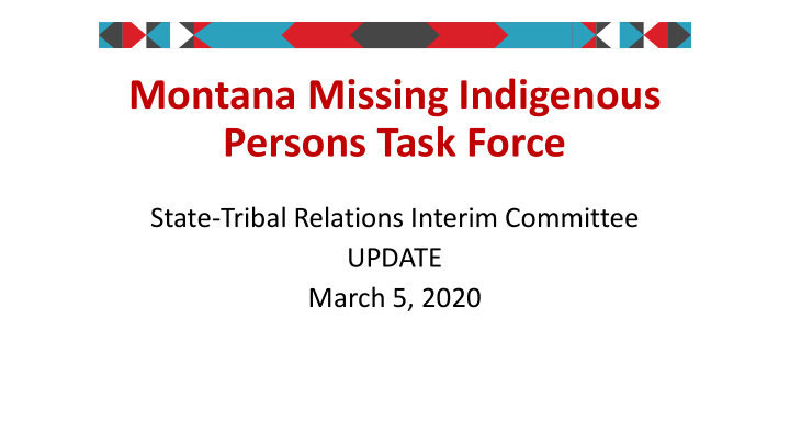 montana missing indigenous persons task force
