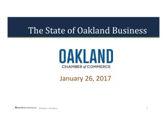 The State of Oakland Business  January 26, 2017  1  Analysis. Answers.  East Bay Labor Market