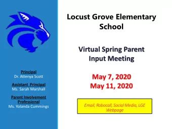 Input Meeting  Principal  May 7, 2020  Dr. Attenya Scott  Assistant  Principal  May 11, 2020  Ms.