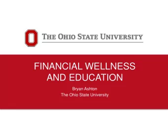 FINANCIAL WELLNESS  AND EDUCATION  Bryan Ashton  The Ohio State University  Emotional  Career