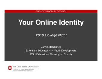 Your Online Identity  2019 College Night  Jamie McConnell  Extension Educator, 4-H Youth