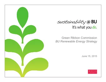 Green Ribbon Commission  BU Renewable Energy Strategy  June 15, 2015  The Market  Strategy  Our
