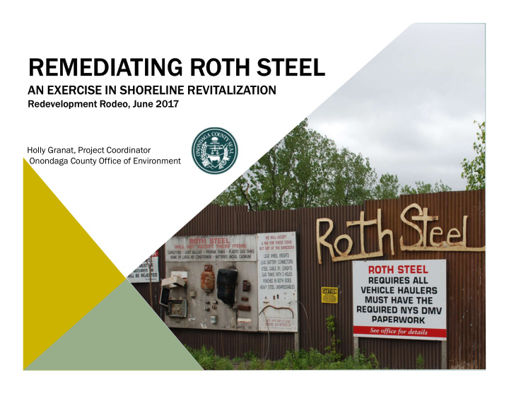 remediating roth steel