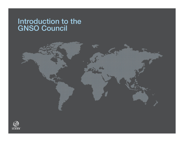 introduction to the gnso council