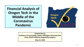 Financial Analysis of  Oregon Tech in the  Middle of the  Coronavirus  Pandemic  Howard Bunsis